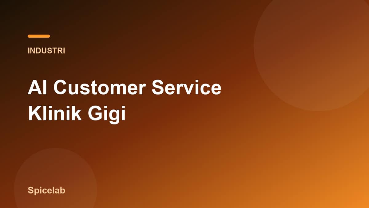 Ilustrasi artikel: AI Customer Service untuk Klinik Gigi: Kurangi No-Show & Isi Jadwal (Panduan 2026)