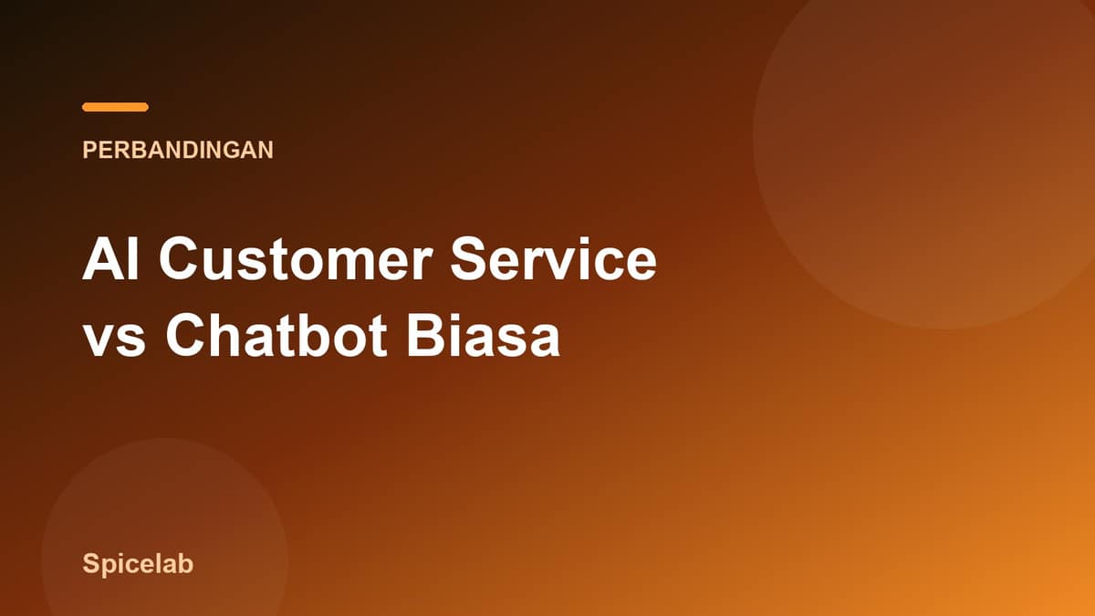 Ilustrasi artikel: AI Customer Service vs Chatbot Biasa: Apa Bedanya dan Mana yang Bisnis Anda Butuh (2026)